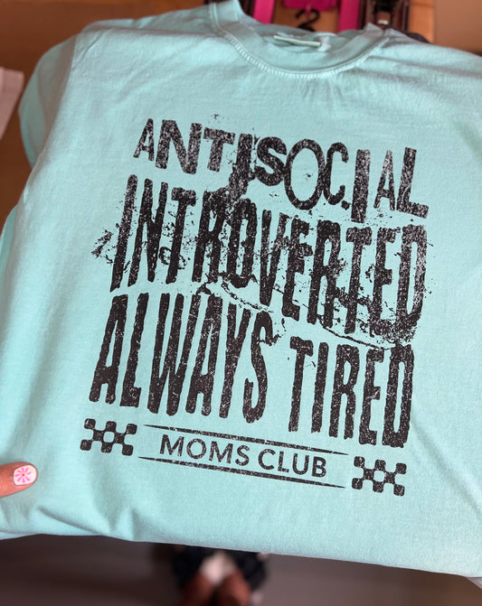 Antisocial Introverted Always Tired