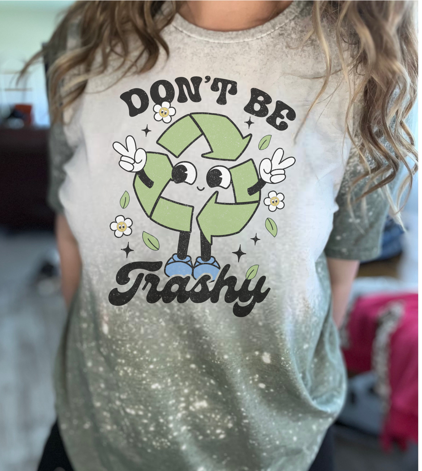 Don’t Be Trashy