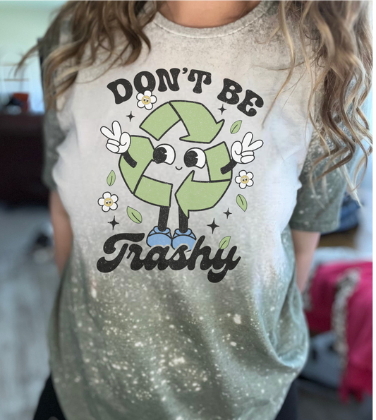 Don’t Be Trashy