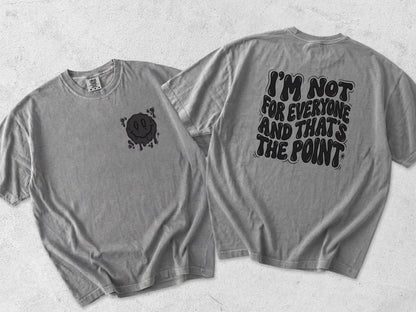 I’m Not For Everyone