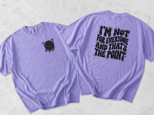 I’m Not For Everyone