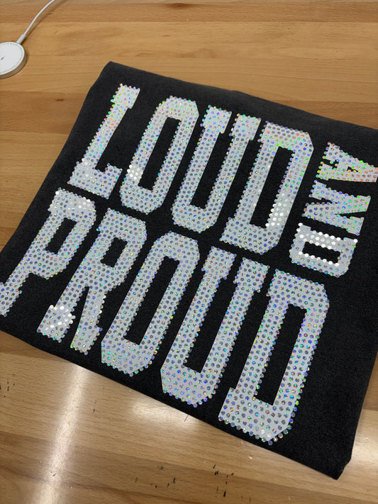 Loud and Proud 📢